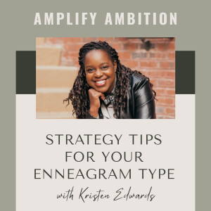 3. Strategy Tips for Your Enneagram Type