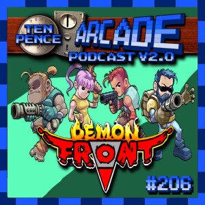 Ten Pence Arcade - 206 - Demon Front