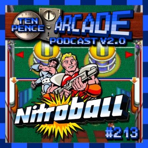 Ten Pence Arcade - 213 - Nitro Ball