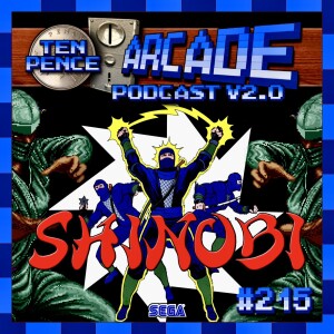 Ten Pence Arcade - 215 - Shinobi