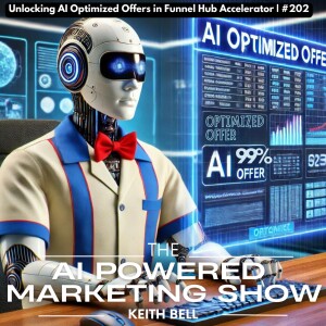 Unlocking AI Optimized Offers in Funnel Hub Accelerator | #202