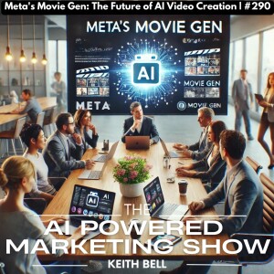 Meta’s Movie Gen: The Future of AI Video Creation | #290