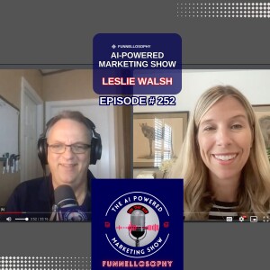 How AI and Data Create Marketing Hits with Leslie Walsh | #252