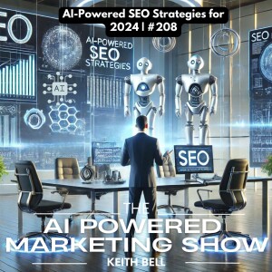 AI-Powered SEO Strategies for 2024 | #208