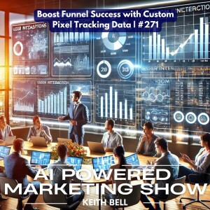 Boost Funnel Success with Custom Pixel Tracking Data | #271