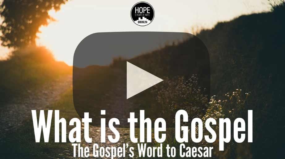 What is the Gospel?: The gospel's word to ceasar