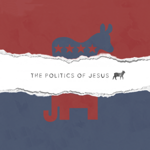 The Politics of Jesus: From Cain to Christ