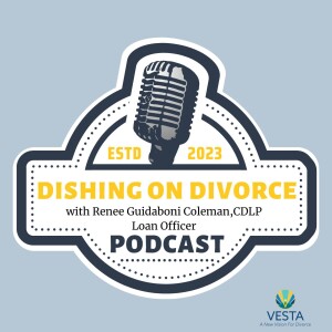 The House Divided: Navigating Mortgage Challenges in Divorce with Renee Guidaboni Coleman