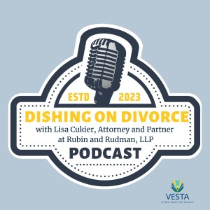 Unpacking the Complexities of Divorce After 50 with Attorney Lisa Cukier
