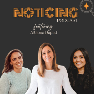 Noticing a Parenting Reframe with Albiona Rapiki