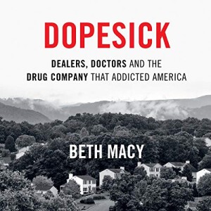 “Dopesick” by Beth Macy — Nerd Farm Reads Audio Book Club — #187