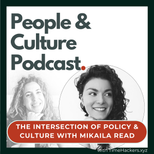 The Intersection of Policy and Culture with Mikaila Read