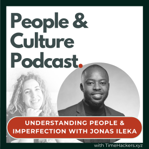 Understanding People & Imperfection with Jonas Ileka