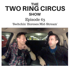 The TRC Show - Episode 063 - 'Switchin' Horses Mid-Stream OR The Least Neurotic Jew'