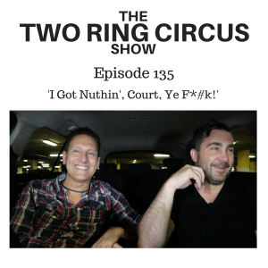 The TRC Show - Episode 135 - 'I Got Nuthin', Court, Ye F*#k! OR Hardly...!'