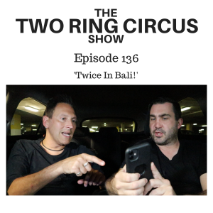 The TRC Show - Episode 136 - ‘Twice In Bali! OR A Limp Pharmacist'