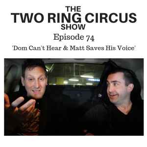The TRC Show - Episode 074 - ’Dom Can’t Hear & Matt Saves His Voice OR Brundle-Fly’