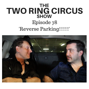 The TRC Show - Episode 078 - ‘Reverse Parking!!!!! OR Really? Five Exclamation Points?????’