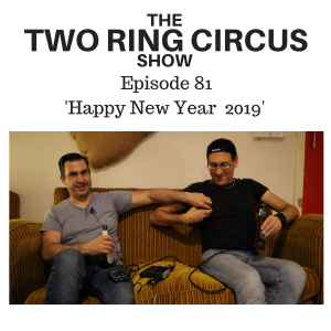 The TRC Show - Episode 081 - 'Happy New Year 2019'