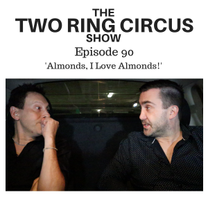 The TRC Show - Episode 090 - ‘Almonds, I Love Almonds OR Shaving’