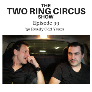 The TRC Show - Episode 099 - '30 Really Odd Years!' OR A Sound Engineer’s Gangrenous Poultice’