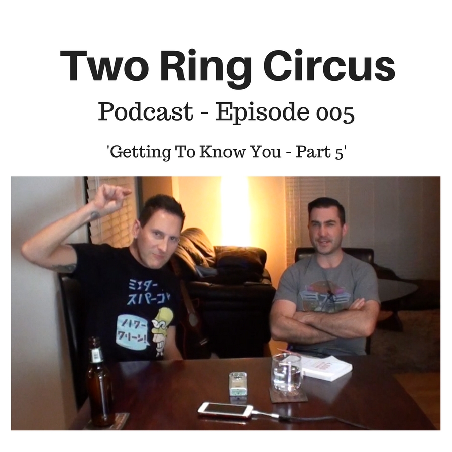 TRC Podcast - Episode 005 - 'Getting To Know You - Part 5'