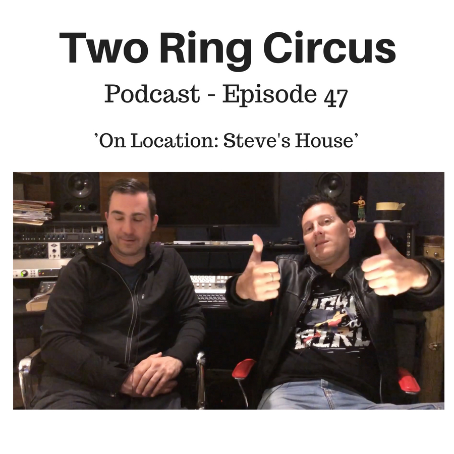 TRC Podcast - Episode 047 - ’On Location: Steve’s House OR Hopelessly Devoted To You’