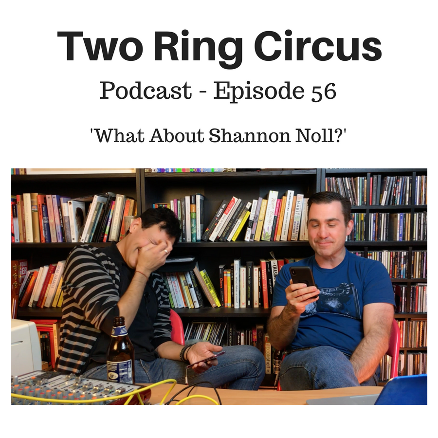 TRC Podcast - Episode 056 - ’What About Shannon Noll? OR Mailbox Smashers 