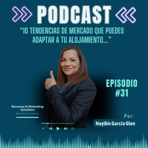 Episodio#31- 10 Tendencias que puedes adaptar a tu alojamiento