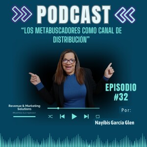 Episodio #32 - Los Metabuscadores como Canal de Distribución