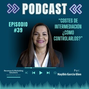 Episodio #39 - Costos de Intermediación ¿Cómo controlarlos?