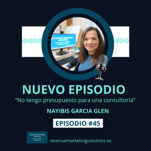 Episodio #45 - No tengo presupuesto para una consultoría