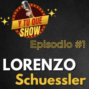 Entrevistamos a Lorenzo Schuessler, Co-host y Emprendedor