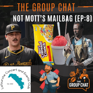 šļø Group Chat Podcast: Not Mott's Mailbag (EP:8) | "Snowballs, Skenes & Somali Pirates"