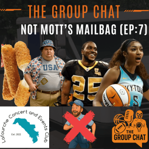 🎙️ Group Chat Podcast: Not Mott’s Mailbag (EP:7) |  “Shrimp Boots, Glizzies, and Angel Reese Bricks”