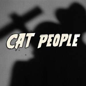 Cat People | 1942 vs 1982 w Terence Miguana