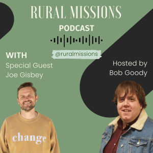 Rural Missions - Joe Gisbey