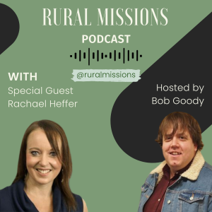 Rural Missions - Rachael Heffer