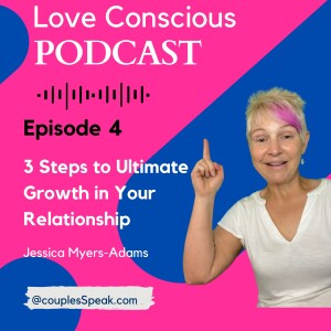 3 Steps to Ultimate Growth in Your Relationship