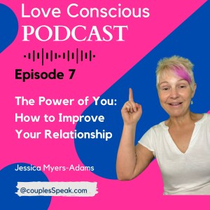 The Power of You: How to Improve Your Relationship