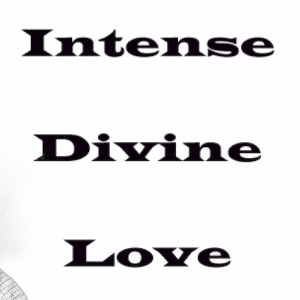 Intense Divine Love (John 3:16)