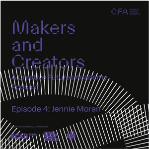 Episode 4: Jennie Moran, Artist and Course Leader for the CFA Creative Hospitality module at NCAD.