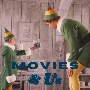 Ep. 360 - Elf (2003) Watch-Along