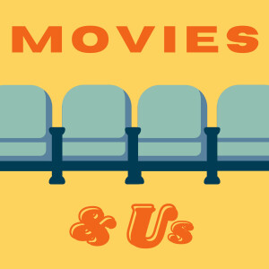 Bonus Ep. - Movies & Us Turns 5
