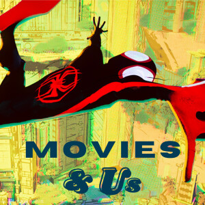 Ep. 273 - Spider-Man: Across the Spider-Verse (2023) with featured guest: Kaitlin Maddock
