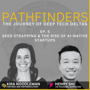 Ep 5: Seed Strapping & The Rise of AI-Native Startups