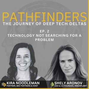 Ep. 2: Technology Not Searching for a Problem