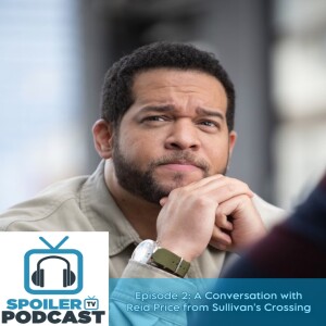 Episode 2: A Conversation with Reid Price from Sullivan's Crossing