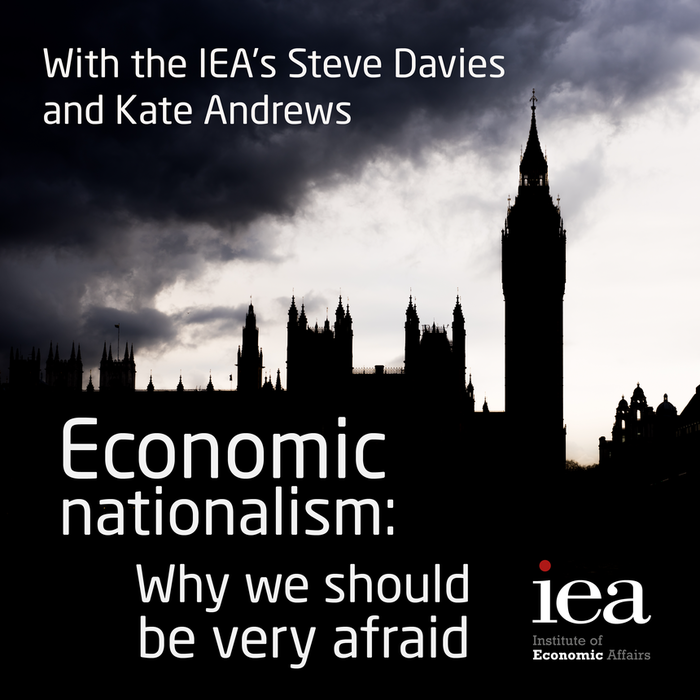 Economic Nationalism: Why We Should Be Very Afraid