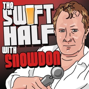 The Swift Half with Snowdon ft. Jonathon Kitson